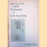 Mei Yao-ch?en and the Development of Early Sung Poetry
Jonathan Chaves
€ 20,00 Mei Yao-ch?en and the Development of Early Sung Poetry
Jonathan Chaves
€ 20,00