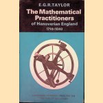 The Mathematical Practitioners of Hanoverian England 1714-1840
E.G.R. Taylor
€ 15,00 The Mathematical Practitioners of Hanoverian England 1714-1840
E.G.R. Taylor
€ 15,00