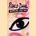 Someone Like You
Roald Dahl
€ 6,00 Someone Like You
Roald Dahl
€ 6,00