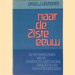 Naar de 21ste eeuw: de ontwikkelingen van nu vragen een juist oordeel omgezet in een verantwoorde daad
Dr. B.C.J. Lievegoed
€ 8,00 Naar de 21ste eeuw: de ontwikkelingen van nu vragen een juist oordeel omgezet in een verantwoorde daad
Dr. B.C.J. Lievegoed
€ 8,00