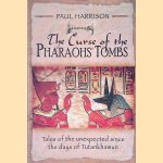 Curse of the Pharaohs' Tombs: Tales of the Unexpected Since the Days of Tutankhamun
Paul Harrison
€ 10,00 Curse of the Pharaohs' Tombs: Tales of the Unexpected Since the Days of Tutankhamun
Paul Harrison
€ 10,00