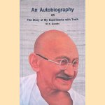 An Autobiography or The Story of my experiments with truth
M.K. Gandhi
€ 10,00 An Autobiography or The Story of my experiments with truth
M.K. Gandhi
€ 10,00