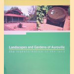 Landscapes and Gardens of Auroville: The Transformation of the Land
Franz Fassbender
€ 12,50 Landscapes and Gardens of Auroville: The Transformation of the Land
Franz Fassbender
€ 12,50