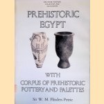 Prehistoric Egypt: With Corpus of Prehistoric Pottery and Palettes: Illustrated by the Egyptian Collection in University College, London
William Matthew Flinders Petrie
€ 45,00 Prehistoric Egypt: With Corpus of Prehistoric Pottery and Palettes: Illustrated by the Egyptian Collection in University College, London
William Matthew Flinders Petrie
€ 45,00