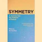 Symmetry: A Journey into the Patterns of Nature
Marcus du Sautoy
€ 10,00 Symmetry: A Journey into the Patterns of Nature
Marcus du Sautoy
€ 10,00
