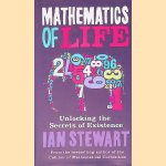 Mathematics of Life: Unlocking the Secrets of Existence
Ian Stewart
€ 10,00 Mathematics of Life: Unlocking the Secrets of Existence
Ian Stewart
€ 10,00