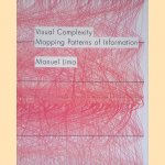 Visual Complexity: Mapping Patterns of Information
Manuel Lima
€ 35,00 Visual Complexity: Mapping Patterns of Information
Manuel Lima
€ 35,00