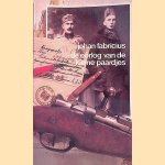 Oorlog van de kleine paardjes
Johan Fabricius
€ 8,00 Oorlog van de kleine paardjes
Johan Fabricius
€ 8,00