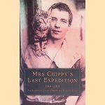 Mrs Chippy's Last Expedition: The Remarkable Journal of Shackleton's Polar-Bound Cat
Caroline Alexander
€ 8,00 Mrs Chippy's Last Expedition: The Remarkable Journal of Shackleton's Polar-Bound Cat
Caroline Alexander
€ 8,00