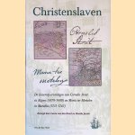 Christenslaven: De slavernij-ervaringen Van Cornelis Stout in Algiers (1678-1680) en Maria Ter Meetelen in Marokko (1731-1743)
Laura van den Broek e.a.
€ 15,00 Christenslaven: De slavernij-ervaringen Van Cornelis Stout in Algiers (1678-1680) en Maria Ter Meetelen in Marokko (1731-1743)
Laura van den Broek e.a.
€ 15,00