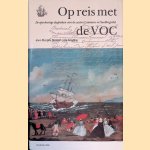 Op reis met de VOC: De openhartige dagboeken van de zusters Lammens en Swellengrebel
Marijke Barend-Van Haeften
€ 10,00 Op reis met de VOC: De openhartige dagboeken van de zusters Lammens en Swellengrebel
Marijke Barend-Van Haeften
€ 10,00