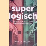 Superlogisch: hoe getallen je helpen om de wereld beter te begrijpen
Ionica Smeets
€ 6,00 Superlogisch: hoe getallen je helpen om de wereld beter te begrijpen
Ionica Smeets
€ 6,00