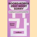 Noord-Korea zegt nooit sorry: Het waanzinnige verhaal over een mislukte spionagemissie, een aangespoelde onderzeeër en een onwaarschijnlijke vriendschap
Jeroen Visser
€ 7,00 Noord-Korea zegt nooit sorry: Het waanzinnige verhaal over een mislukte spionagemissie, een aangespoelde onderzeeër en een onwaarschijnlijke vriendschap
Jeroen Visser
€ 7,00