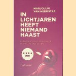 In lichtjaren heeft niemand haast: een zoektocht naar meer ruimte in ons leven
Marjolijn van Heemstra
€ 5,00 In lichtjaren heeft niemand haast: een zoektocht naar meer ruimte in ons leven
Marjolijn van Heemstra
€ 5,00