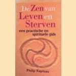 De Zen van leven en sterven: een praktische en spirituele gids
Philip Kapleau e.a.
€ 8,00 De Zen van leven en sterven: een praktische en spirituele gids
Philip Kapleau e.a.
€ 8,00
