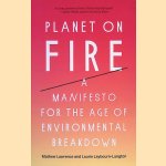 Planet on Fire: A Manifesto for the Age of Environmental Breakdown
Mathew Lawrence e.a.
€ 8,00 Planet on Fire: A Manifesto for the Age of Environmental Breakdown
Mathew Lawrence e.a.
€ 8,00