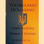 Vocabulário Ucraniano
Thomas P. Koziara
€ 15,00 Vocabulário Ucraniano
Thomas P. Koziara
€ 15,00