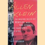 Allen Klein: The Man who Bailed Out the Beatles, Made the Stones, and Transformed Rock & Roll
Fred Goodman
€ 20,00 Allen Klein: The Man who Bailed Out the Beatles, Made the Stones, and Transformed Rock & Roll
Fred Goodman
€ 20,00