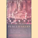 Peacemakers. The Paris Peace Conference of 1919 and Its Attempt to End War
Margaret MacMillan
€ 20,00 Peacemakers. The Paris Peace Conference of 1919 and Its Attempt to End War
Margaret MacMillan
€ 20,00