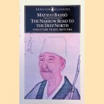 The Narrow Road to the Deep North and Other Travel Sketches
Matsuo Basho
€ 8,00 The Narrow Road to the Deep North and Other Travel Sketches
Matsuo Basho
€ 8,00