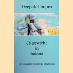 Je gewicht in balans: Het complete Mind/Body-programma
Deepak Chopra
€ 6,00 Je gewicht in balans: Het complete Mind/Body-programma
Deepak Chopra
€ 6,00