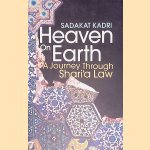 Heaven on Earth: A Journey Through Shari?a Law
Sadakat Kadri
€ 9,00 Heaven on Earth: A Journey Through Shari?a Law
Sadakat Kadri
€ 9,00