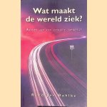 Wat maakt de wereld ziek? Werken aan een zinvolle toekomst
Rüdiger Dahlke
€ 8,00 Wat maakt de wereld ziek? Werken aan een zinvolle toekomst
Rüdiger Dahlke
€ 8,00