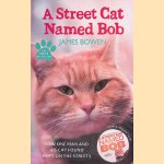 A Street Cat Named Bob: How one man and his cat found hope on the streets
James Bowen
€ 5,00 A Street Cat Named Bob: How one man and his cat found hope on the streets
James Bowen
€ 5,00