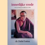 Innerlijke vrede: over het Tibetaans boeddhisme en Tibet
Tenzin Gyatsho e.a.
€ 5,00 Innerlijke vrede: over het Tibetaans boeddhisme en Tibet
Tenzin Gyatsho e.a.
€ 5,00