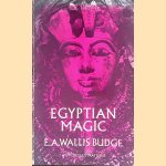 Egyptian Magic
E.A. Wallis Budge
€ 8,00 Egyptian Magic
E.A. Wallis Budge
€ 8,00