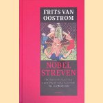Nobel streven: Het onwaarschijnlijke maar waargebeurde verhaal van ridder Jan van Brederode
Frits van Oostrom
€ 9,00 Nobel streven: Het onwaarschijnlijke maar waargebeurde verhaal van ridder Jan van Brederode
Frits van Oostrom
€ 9,00