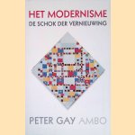 Het modernisme: De schok der vernieuwing
Peter Gay
€ 10,00 Het modernisme: De schok der vernieuwing
Peter Gay
€ 10,00