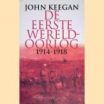 De Eerste Wereldoorlog 1914-1918
John Keegan
€ 8,00 De Eerste Wereldoorlog 1914-1918
John Keegan
€ 8,00