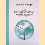 De creatiespiraal natuurlijke weg van wens naar werkelijkheid
Marinus Knoope
€ 6,00 De creatiespiraal natuurlijke weg van wens naar werkelijkheid
Marinus Knoope
€ 6,00