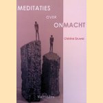 Meditaties over onmacht
Christine Gruwez
€ 30,00 Meditaties over onmacht
Christine Gruwez
€ 30,00
