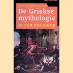 De Griekse mythologie in een notendop: wat iedereen van de Griekse mythen en sagen moet weten
Hein L. van Dolen
€ 7,00 De Griekse mythologie in een notendop: wat iedereen van de Griekse mythen en sagen moet weten
Hein L. van Dolen
€ 7,00