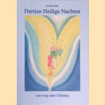 Dertien heilige nachten: een weg naar Christus
Guurtje Kieft
€ 15,00 Dertien heilige nachten: een weg naar Christus
Guurtje Kieft
€ 15,00