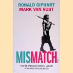 Mismatch: hoe we dagelijks worden misleid door ons oeroude brein
Ronald Giphart e.a.
€ 10,00 Mismatch: hoe we dagelijks worden misleid door ons oeroude brein
Ronald Giphart e.a.
€ 10,00