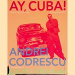 Ay, Cuba! A Socio-Erotic Journey
Andrei Codrescu
€ 8,00 Ay, Cuba! A Socio-Erotic Journey
Andrei Codrescu
€ 8,00