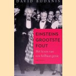 Einsteins grootste fout: Het leven van een feilbaar genie
David Bodanis
€ 10,00 Einsteins grootste fout: Het leven van een feilbaar genie
David Bodanis
€ 10,00