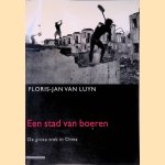 Een stad van boeren: de grote trek in China
Floris-Jan van Luyn
€ 6,00 Een stad van boeren: de grote trek in China
Floris-Jan van Luyn
€ 6,00