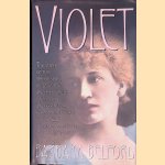 Violet: The Story of the Irrepressible Violet Hunt and Her Circle of Lovers and Friends
Barbara Belford
€ 15,00 Violet: The Story of the Irrepressible Violet Hunt and Her Circle of Lovers and Friends
Barbara Belford
€ 15,00