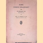 Korte Chinese Spraakkunst van de Gesproken taal (Noord- Pekinees dialect)
Jos. L.M. Mullie C.I.C.M.
€ 15,00 Korte Chinese Spraakkunst van de Gesproken taal (Noord- Pekinees dialect)
Jos. L.M. Mullie C.I.C.M.
€ 15,00