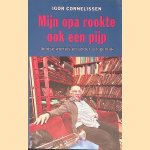 Mijn opa rookte ook een pijp: Joodse wortels en ander (on)gemak
Igor Cornelissen
€ 15,00 Mijn opa rookte ook een pijp: Joodse wortels en ander (on)gemak
Igor Cornelissen
€ 15,00