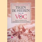 Tegen de Heeren van de VOC: Isaac le Maire en de ontdekking van Kaap Hoorn
Dirk Jan Barreveld
€ 10,00 Tegen de Heeren van de VOC: Isaac le Maire en de ontdekking van Kaap Hoorn
Dirk Jan Barreveld
€ 10,00