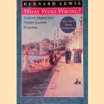 What Went Wrong? Western Impact and Middle Eastern Response
Bernard Lewis
€ 7,00 What Went Wrong? Western Impact and Middle Eastern Response
Bernard Lewis
€ 7,00