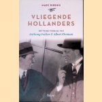 Vliegende Hollanders: Het ware verhaal van Anthony Fokker en Albert Plesman
Marc Dierikx
€ 6,00 Vliegende Hollanders: Het ware verhaal van Anthony Fokker en Albert Plesman
Marc Dierikx
€ 6,00