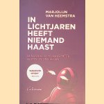 In lichtjaren heeft niemand haast: Een zoektocht naar meer ruimte in ons leven
Marjolijn van Heemstra
€ 5,00 In lichtjaren heeft niemand haast: Een zoektocht naar meer ruimte in ons leven
Marjolijn van Heemstra
€ 5,00