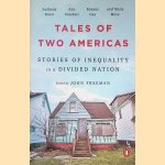 Tales of Two Americas: Stories of Inequality in a Divided Nation
John Freeman
€ 10,00 Tales of Two Americas: Stories of Inequality in a Divided Nation
John Freeman
€ 10,00