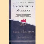 Enciclopedia Moderna: Diccionario Universal de Literatura, Ciencias, Artes, Agricultura, Industria y Comercio; Complemento Volume 1
Francisco De Paula Mellado
€ 12,50 Enciclopedia Moderna: Diccionario Universal de Literatura, Ciencias, Artes, Agricultura, Industria y Comercio; Complemento Volume 1
Francisco De Paula Mellado
€ 12,50